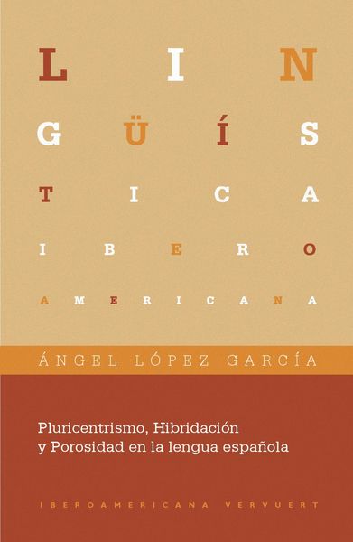 Produktbild: Pluricentrismo, Hibridaci&oacute;n y Porosidad en la lengua espa&ntilde;ola