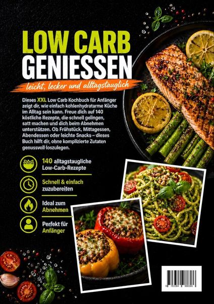 Produktbild: XXL Low Carb Kochbuch f&uuml;r Anf&auml;nger: 140 k&ouml;stliche Rezepte zum Abnehmen ohne Verzicht