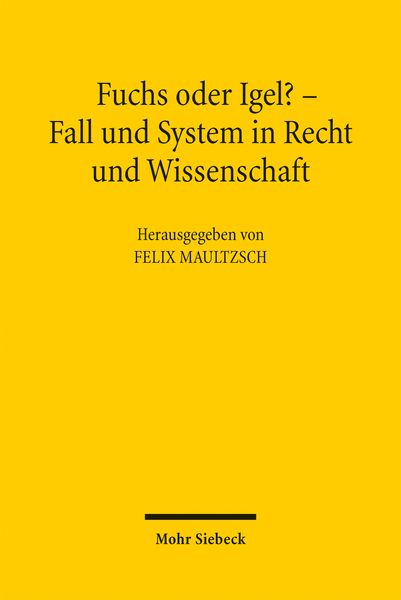 Produktbild: Fuchs oder Igel? - Fall und System in Recht und Wissenschaft