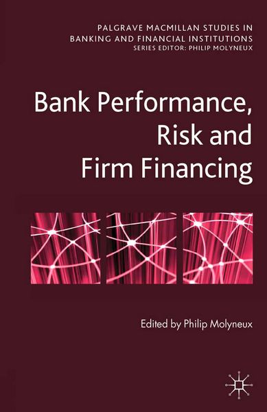 Produktbild: Bank Performance, Risk and Firm Financing