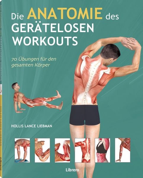 Produktbild: Die Anatomie des ger&auml;telosen Workouts