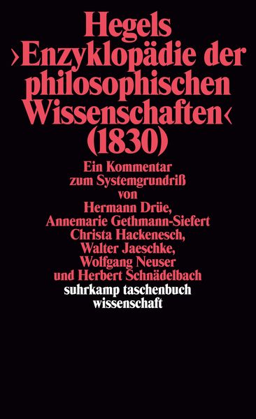 Hegels Philosophie – Kommentare zu den Hauptwerken. 3 Bände