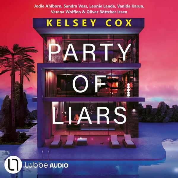 Produktbild: Party of Liars - Du bist eingeladen. Auf die t&ouml;dlichste Party der Saison