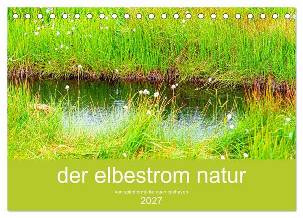Produktbild: der elbestrom natur (Tischkalender 2027 DIN A5 quer), CALVENDO Monatskalender