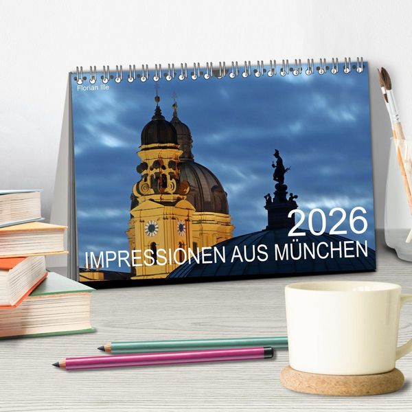 Produktbild: Impressionen aus M&uuml;nchen (Tischkalender 2026 DIN A5 quer), CALVENDO Monatskalender