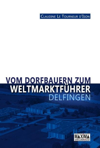 Produktbild: Vom dorfbauern zum weltmarktf&uuml;hrer : Delfingen