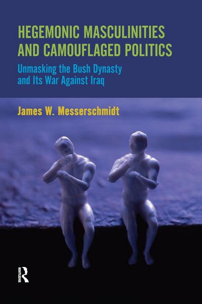 Produktbild: Hegemonic Masculinities and Camouflaged Politics