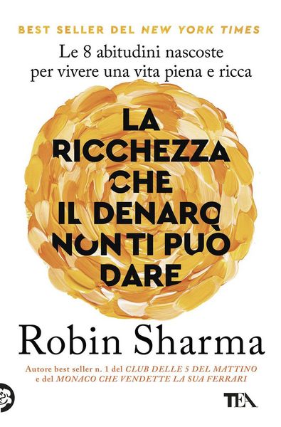 Produktbild: La ricchezza che il denaro non ti pu&ograve; dare