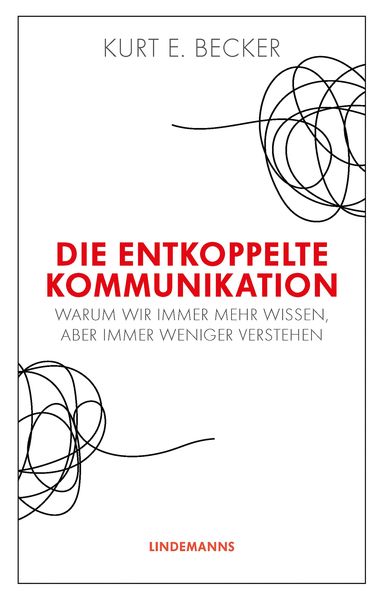 Produktbild: Die entkoppelte Kommunikation