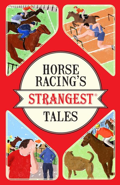 Produktbild: Horse Racing's Strangest Tales