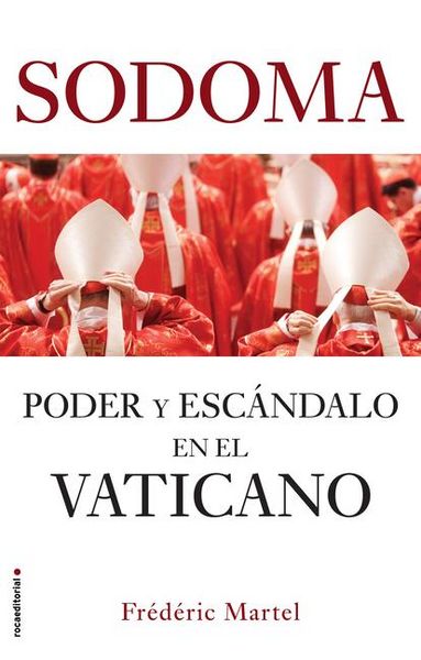 Produktbild: Sodoma: Poder Y Esc&aacute;ndalo En El Vaticano / In the Closet of the Vatican: Power, Homosexuality, Hypocrisy