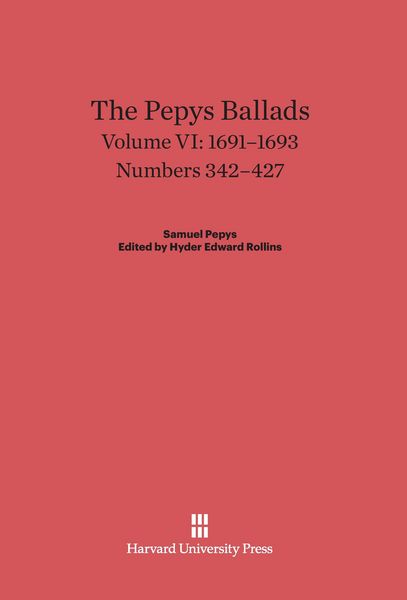 Produktbild: The Pepys Ballads, Volume VI, (1691-1693)