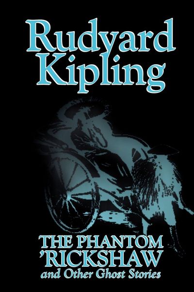 Produktbild: The Phantom 'Rickshaw and Other Ghost Stories by Rudyard Kipling, Fiction, Classics, Literary, Horror, Short Stories