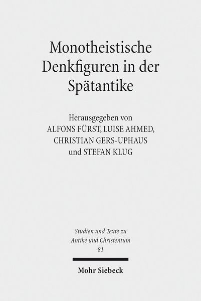 Produktbild: Monotheistische Denkfiguren in der Sp&auml;tantike