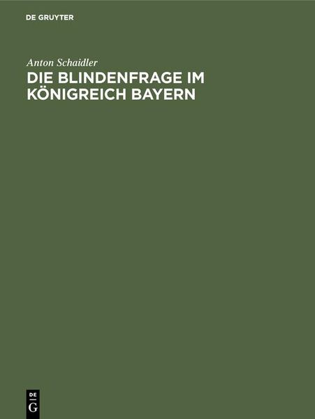 Produktbild: Die Blindenfrage im K&ouml;nigreich Bayern