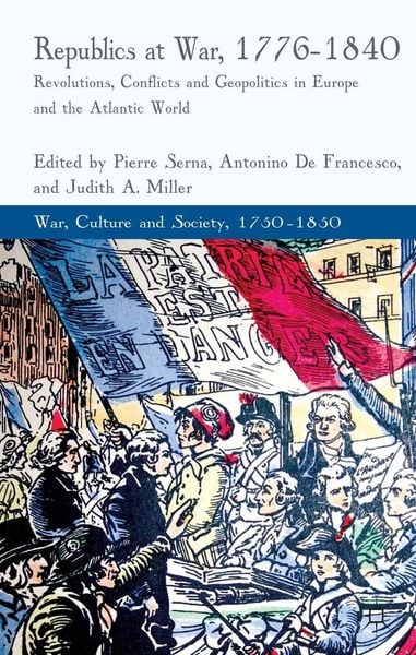 Produktbild: Republics at War, 1776-1840