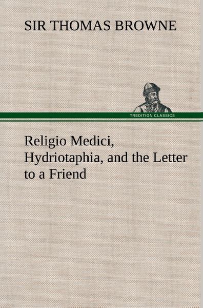 Produktbild: Religio Medici, Hydriotaphia, and the Letter to a Friend