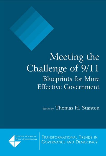 Produktbild: Meeting the Challenge of 9/11: Blueprints for More Effective Government