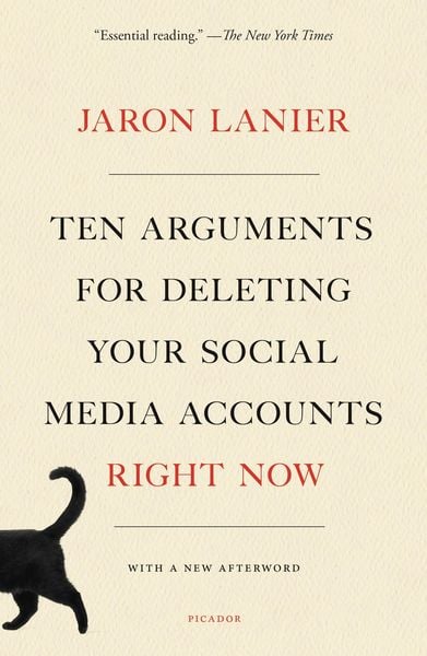 Produktbild: Ten Arguments for Deleting Your Social Media Accounts Right Now