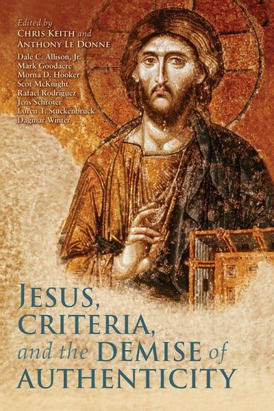 Produktbild: Jesus, Criteria, and the Demise of Authenticity