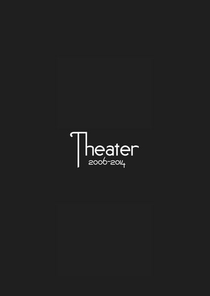 Produktbild: Theater 2006-2014