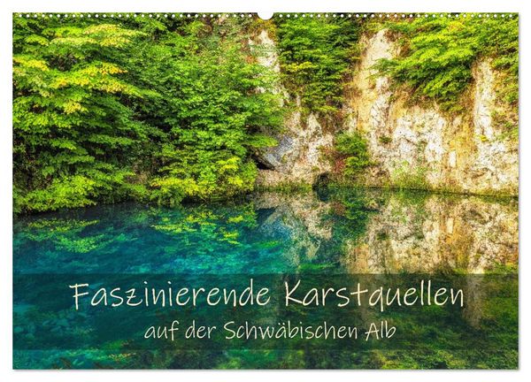 Produktbild: Faszinierende Karstquellen auf der Schw&auml;bischen Alb (Wandkalender 2026 DIN A2 quer), CALVENDO Monatskalender