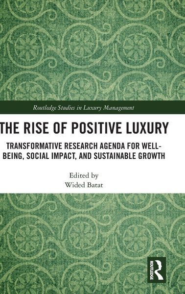 Produktbild: The Rise of Positive Luxury