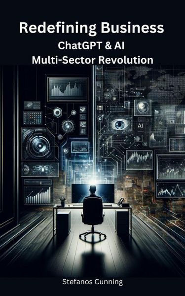 Produktbild: Redefining Business: ChatGPT & AI Multi-Sector Revolution