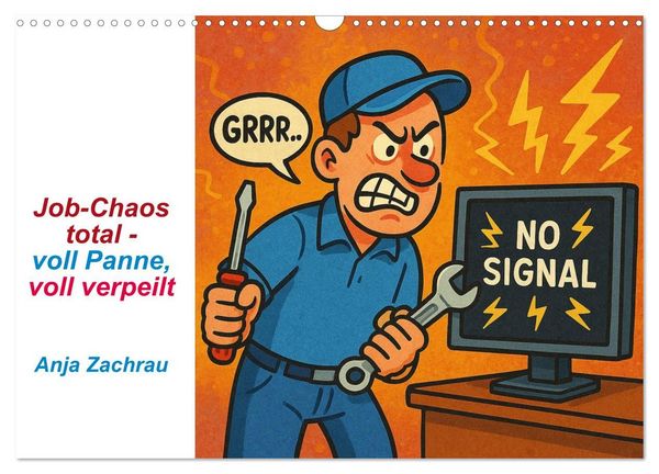 Produktbild: Job-Chaos total - voll Panne, voll verpeilt (Wandkalender 2027 DIN A3 quer), CALVENDO Monatskalender