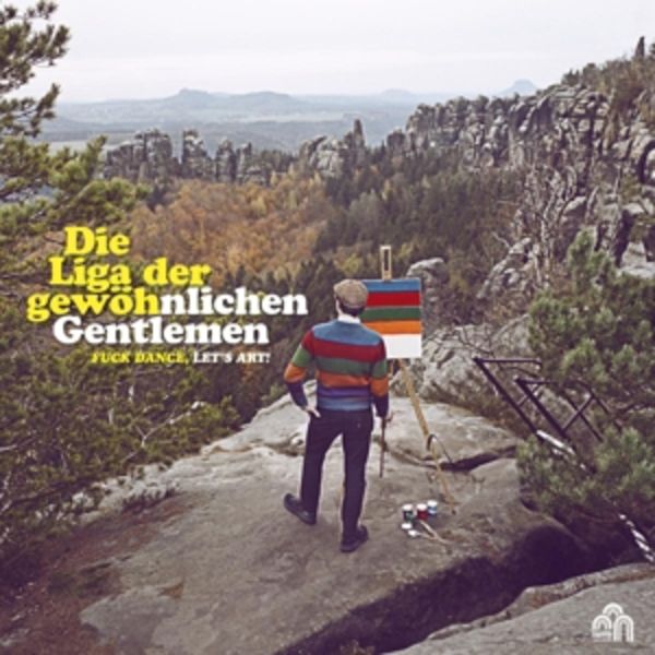 Fuck Dance,Lets Art - Die Liga der gewöhnlichen Gentlemen, Vinyl