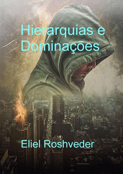 Produktbild: Hierarquias e Domina&ccedil;&otilde;es (Instru&ccedil;&atilde;o para o Apocalipse, #22)