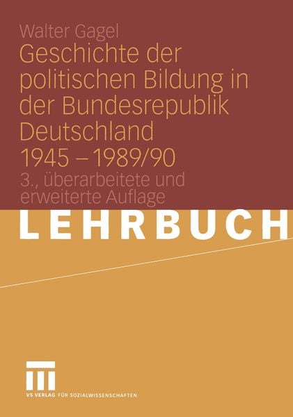 Produktbild: Geschichte der politischen Bildung in der Bundesrepublik Deutschland 1945 &ndash; 1989/90