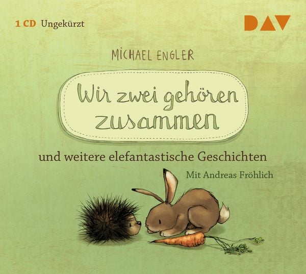 Produktbild: Wir zwei geh&ouml;ren zusammen und weitere elefantastische Geschichten