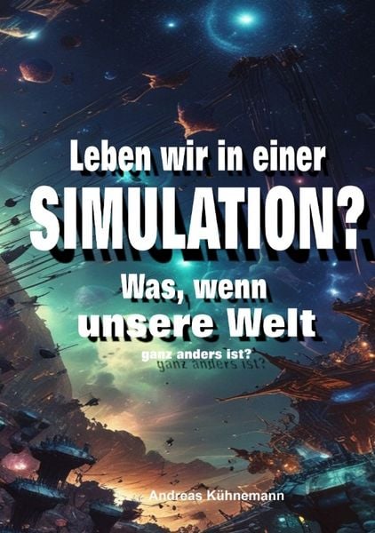 Produktbild: Leben wir in einer Simulation?
