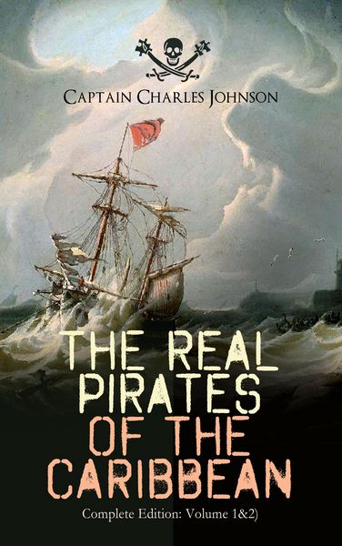Produktbild: The Real Pirates of the Caribbean (Complete Edition: Volume 1&2)