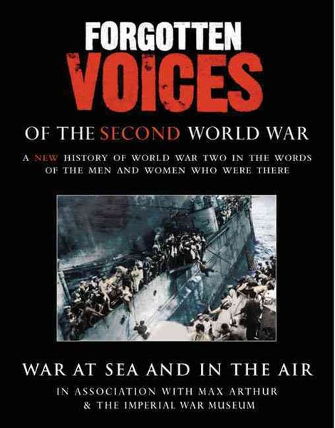 Produktbild: Arthur, M: Forgotten Voices Of The Second World War: War at