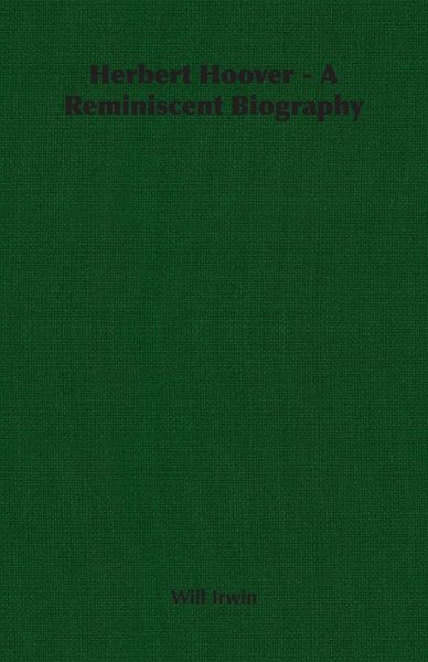 Produktbild: Herbert Hoover - A Reminiscent Biography
