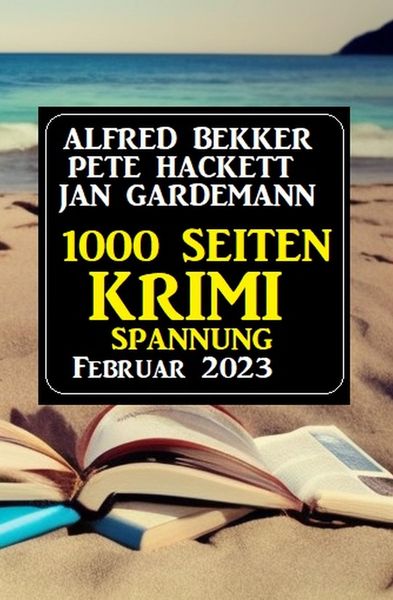 Produktbild: 1000 Seiten Krimi Spannung Februar 2023