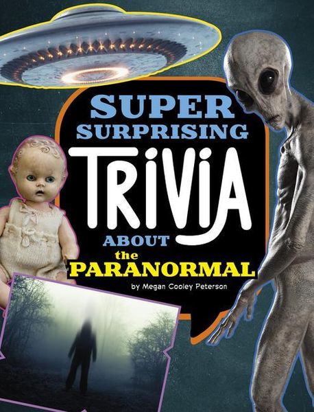 Produktbild: Super Surprising Trivia about the Paranormal