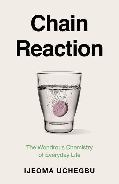 Chain Reaction, Taschenbuch von Ijeoma Uchegbu, Hodder And Stoughton, 978-1-399-73318-2