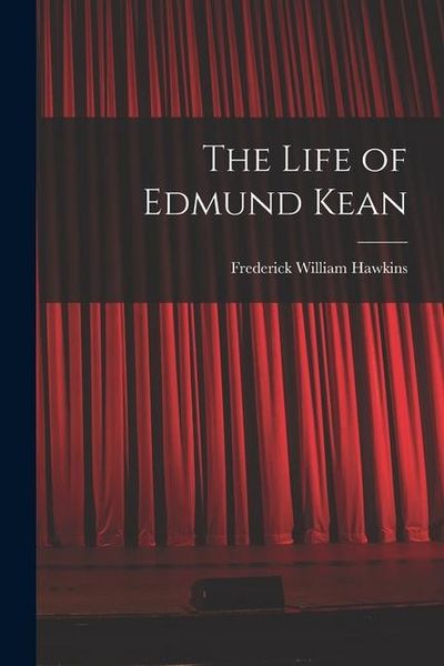 Produktbild: The Life of Edmund Kean