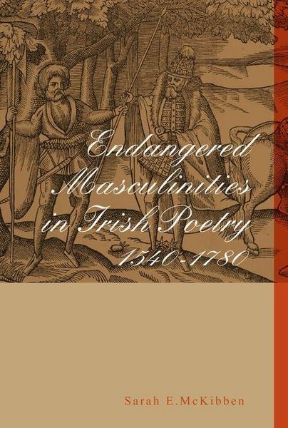 Produktbild: McKibben, S: Endangered Masculinities in Irish Poetry 1540-1