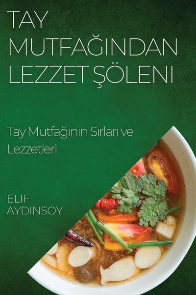 Produktbild: Tay Mutfa&iquest;&iquest;ndan Lezzet &iquest;&ouml;leni