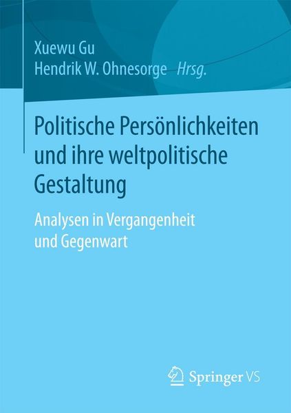 Produktbild: Politische Pers&ouml;nlichkeiten und ihre weltpolitische Gestaltung