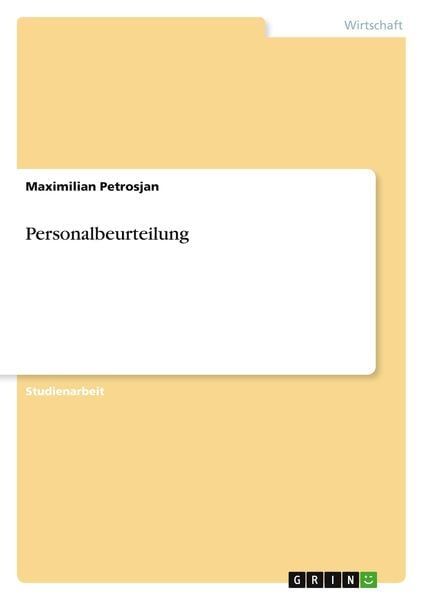 Personalbeurteilung, Taschenbuch von Maximilian Petrosjan, GRIN, 9783640825646