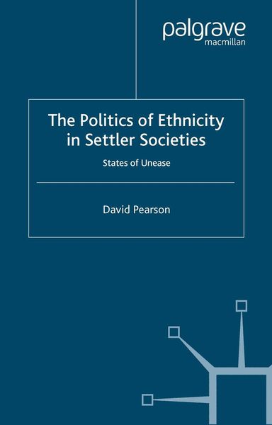 Produktbild: The Politics of Ethnicity in Settler Societies