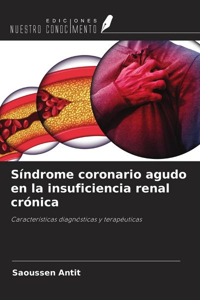 Produktbild: S&iacute;ndrome coronario agudo en la insuficiencia renal cr&oacute;nica