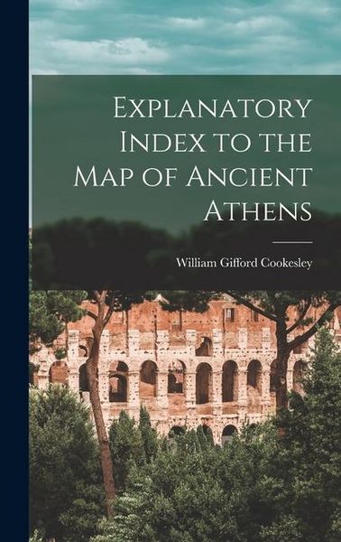 Produktbild: Explanatory Index to the Map of Ancient Athens