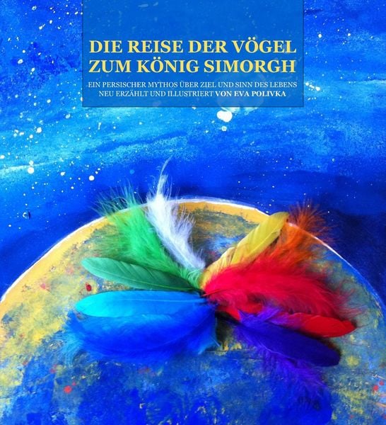 Produktbild: Die Reise der V&ouml;gel zum K&ouml;nig Simorgh
