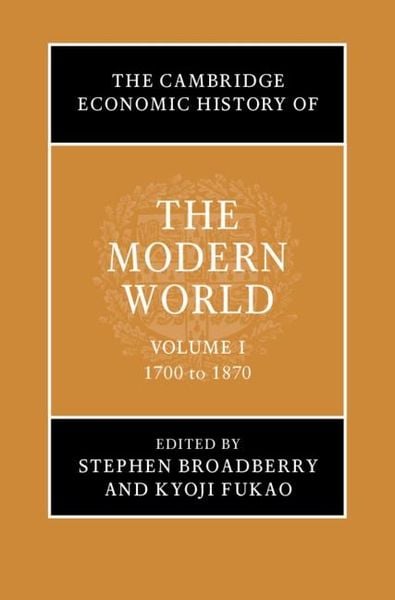 Produktbild: Cambridge Economic History of the Modern World: Volume 1, 1700 to 1870